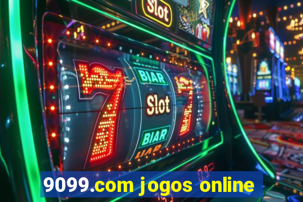 9099.com jogos online